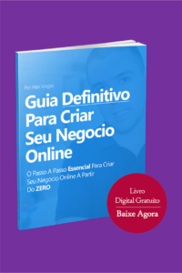 Guia Definitivo Para Criar Seu Negócio Online